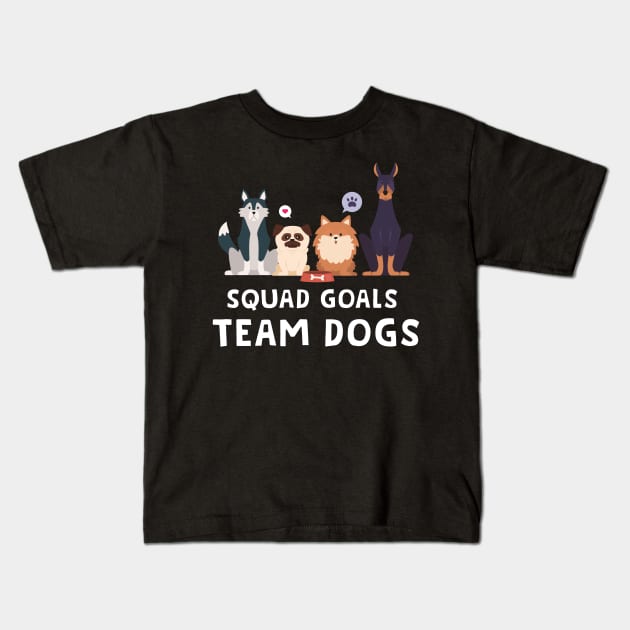 Squad Goals Team Dogs Kids T-Shirt by DonVector